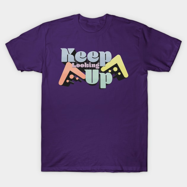 Keep Looking Up - N. Tyson Podcast Quote T-Shirt by Ina